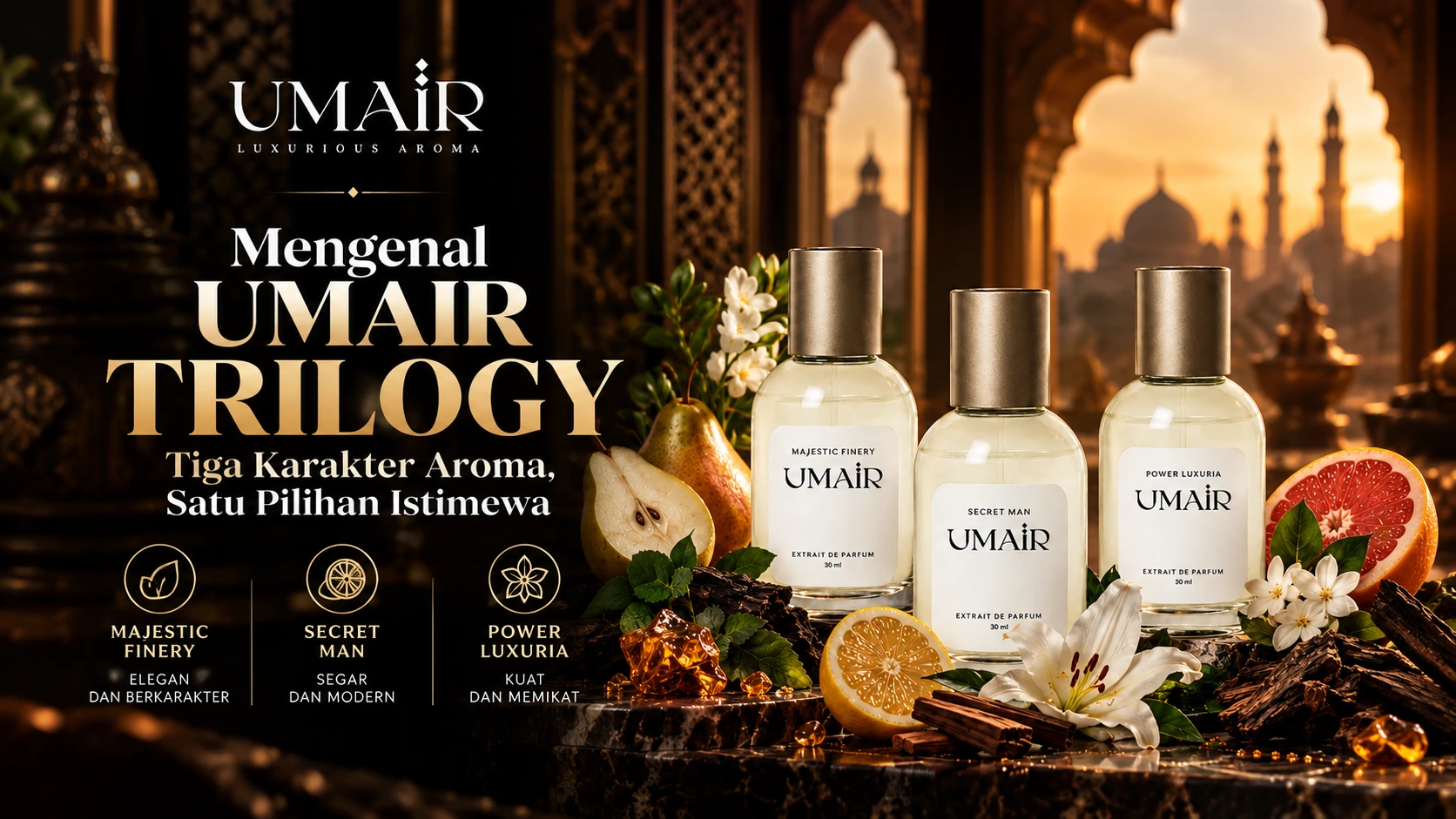 UMAIR Trilogy dengan tiga karakter aroma Majestic Finery, Secret Man, dan Power Luxuria