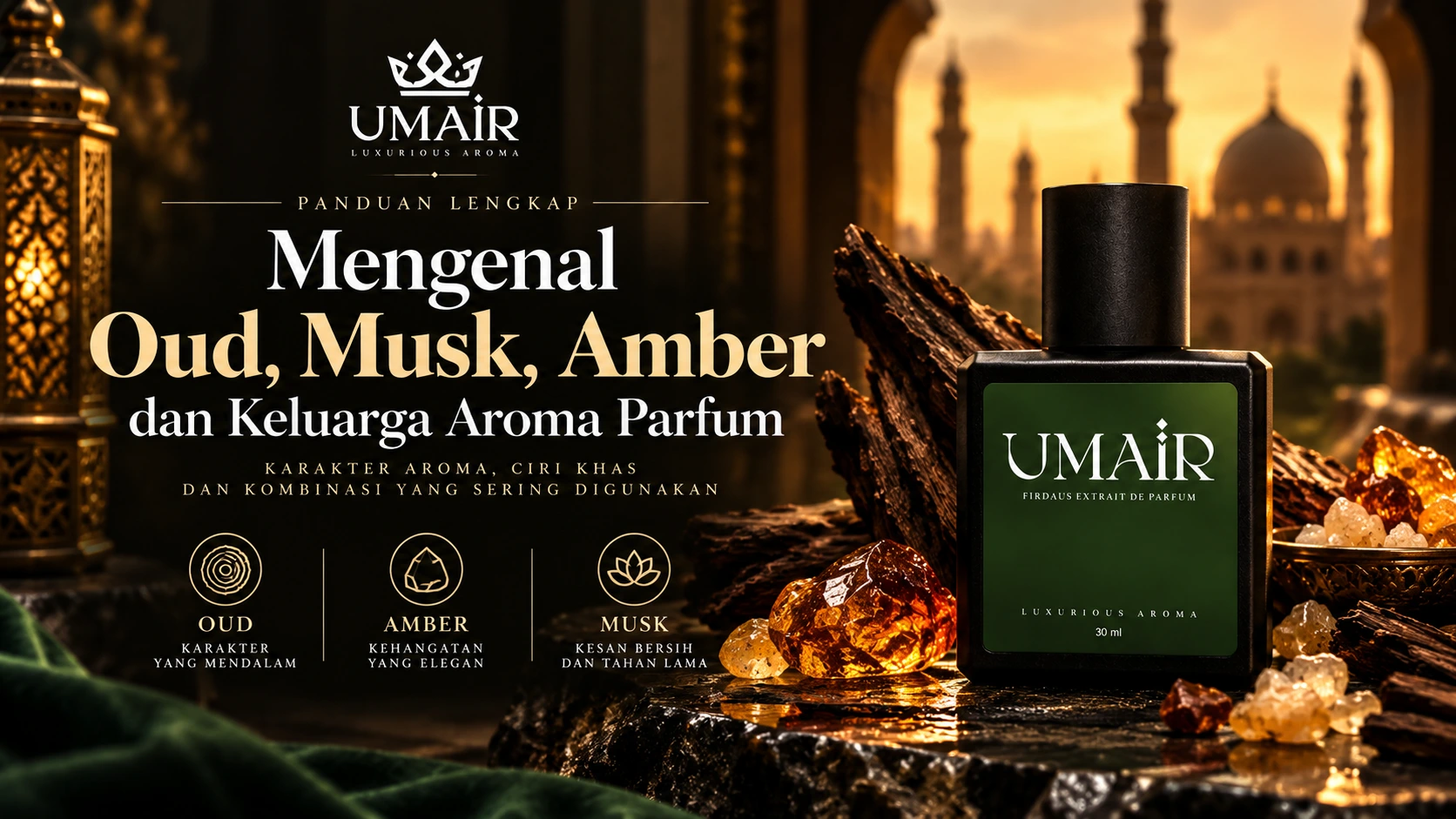 Panduan aroma oud, musk, dan amber dalam parfum Arabian UMAIR