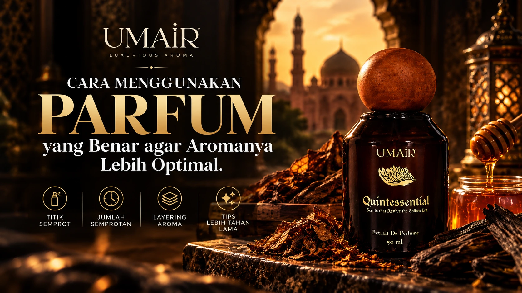 Panduan UMAIR tentang cara menggunakan parfum yang benar agar aromanya lebih optimal